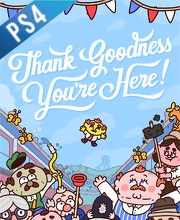 Thank Goodness Youre Here! PS4